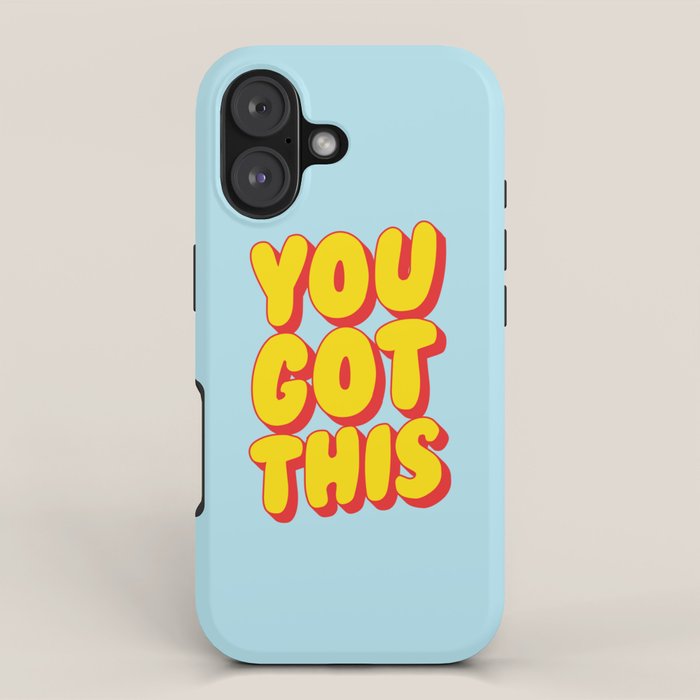 You Got This iPhone Case Gallery Image 1
