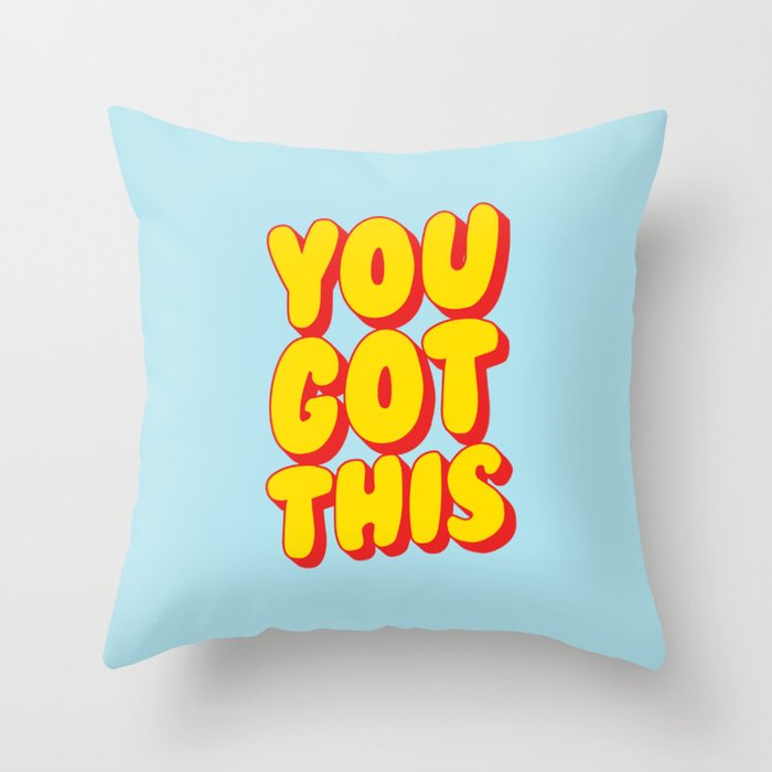 You Got This Throw Pillow Gallery Image 6