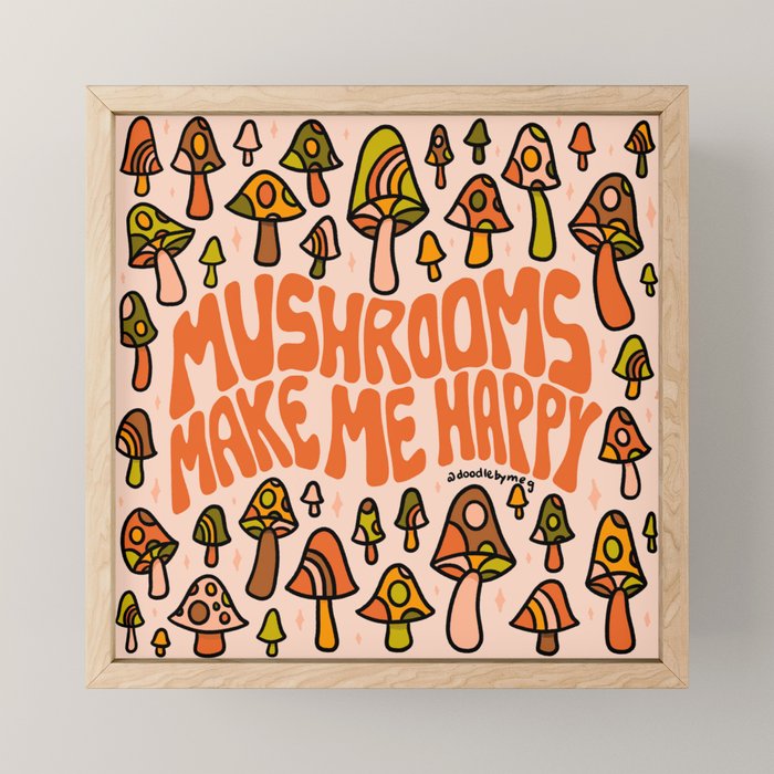 Mushrooms Make Me Happy Mini Art Print Gallery Image 1