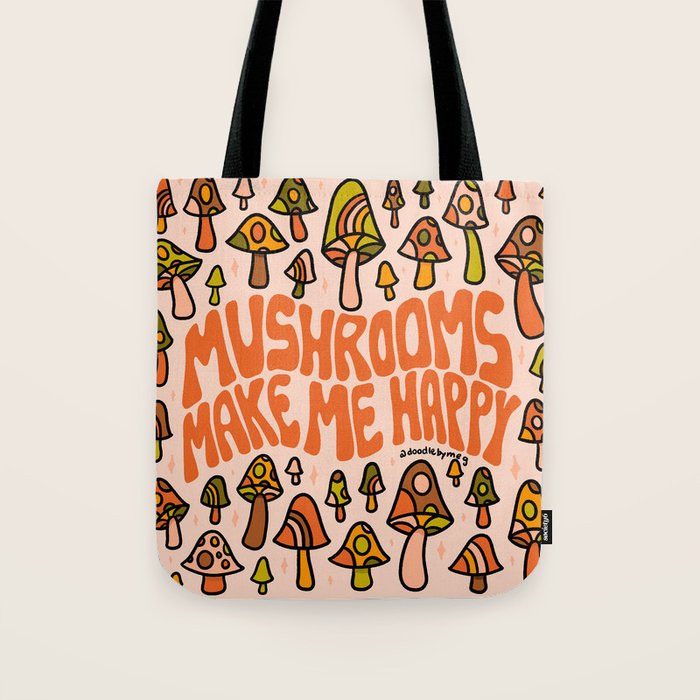 Mushrooms Make Me Happy Tote Bag Gallery Image 1