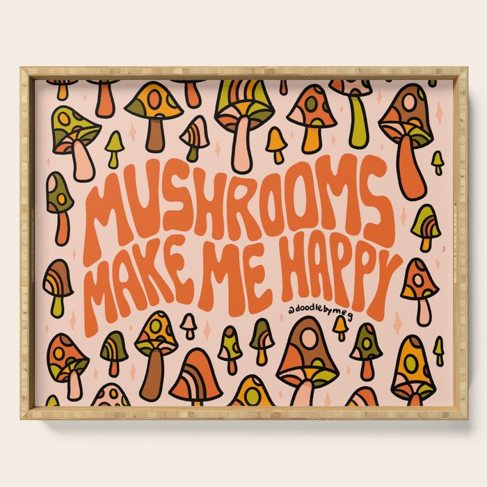 Mushrooms Make Me Happy Serving Tray Gallery Image 1