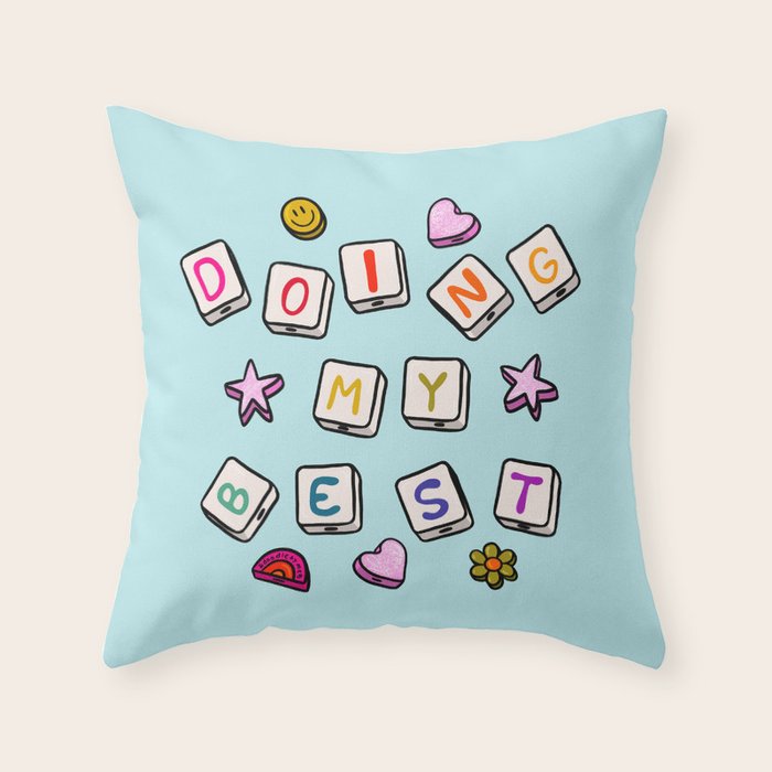Doing My Best Throw Pillow Gallery Image 6