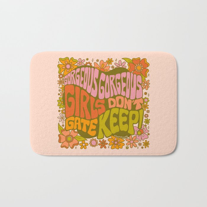 Gorgeous Gorgeous Girls Don't Gate Keep Bath Mat Gallery Image 1