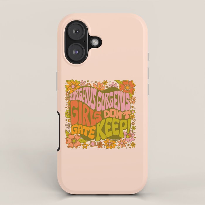 Gorgeous Gorgeous Girls Don't Gate Keep iPhone Case Gallery Image 1