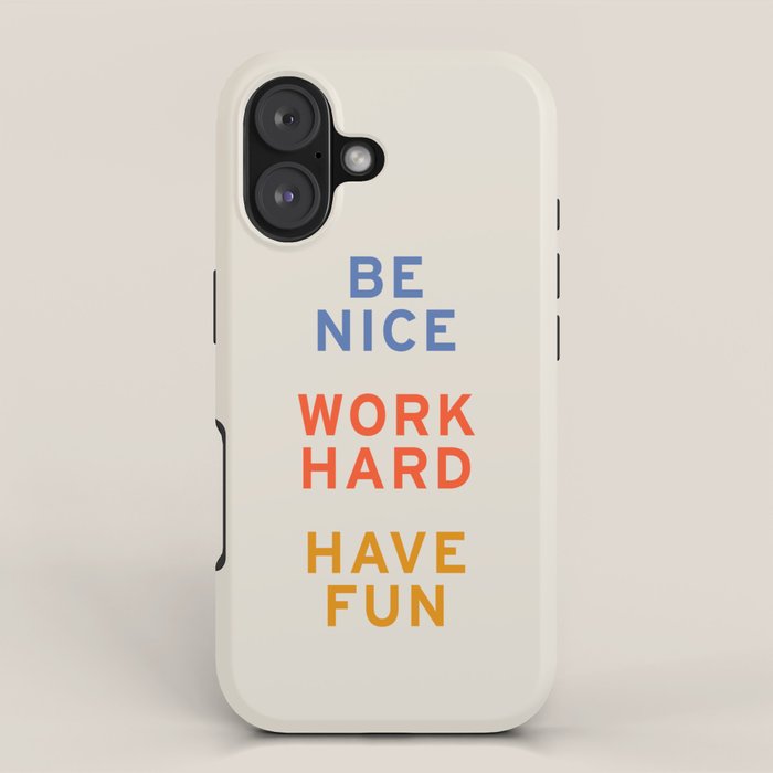 Be Nice, Work Hard, Have Fun | Retro Vintage Bauhaus Typography iPhone Case Gallery Image 1