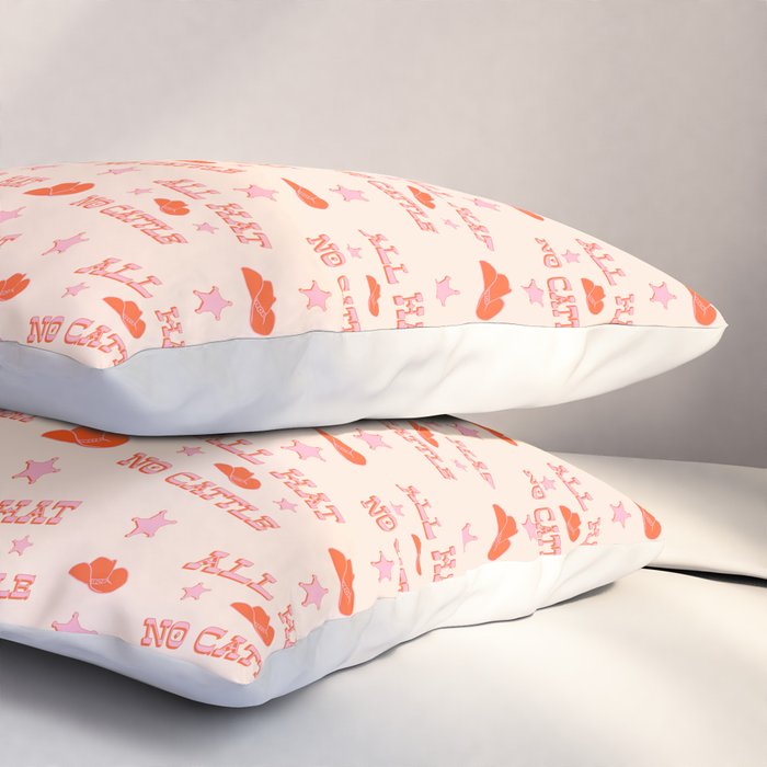 "All hat no cattle" in pink and orange retro western letters Pillow Sham Gallery Image 3
