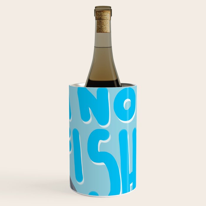 I am no fish Wine Chiller Gallery Image 3