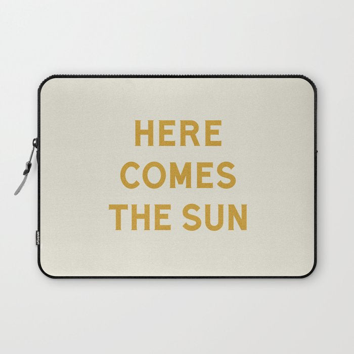 Here comes the sun Laptop Sleeve Gallery Image 1
