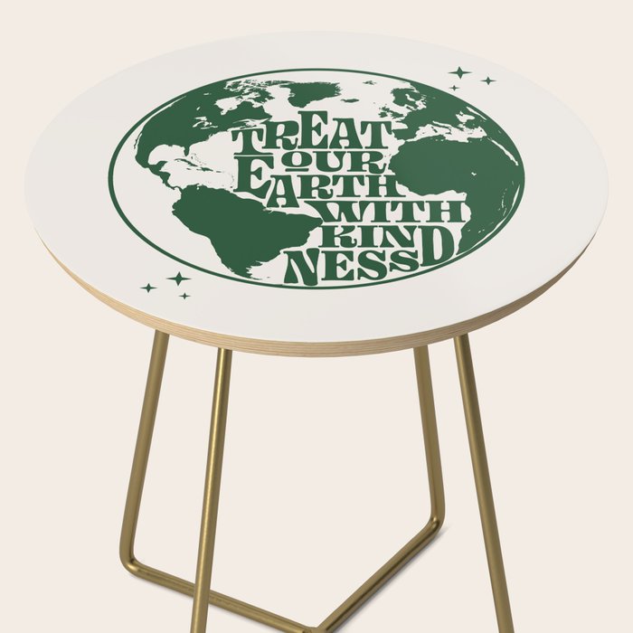 Treat our Earth with Kindness Side Table Gallery Image 2