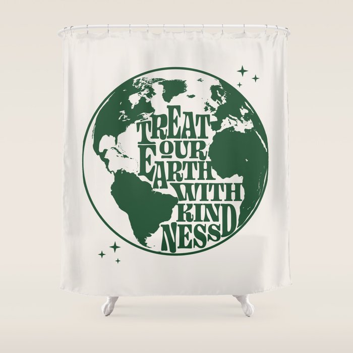 Treat our Earth with Kindness Shower Curtain Gallery Image 1