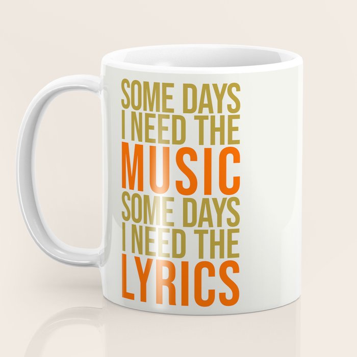 Some Days I Need The Music Coffee Mug Gallery Image 3