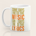 Some Days I Need The Music Coffee Mug Gallery Image 3