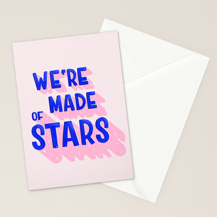 WE ARE MADE OF STARS Stationery Card Gallery Image 2