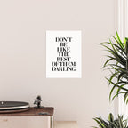Don't Be Like the Rest of them Darling black-white typography poster black and white wall home decor Poster Gallery Image 2