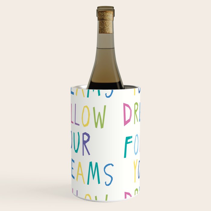 Follow your dreams hand-lettering Wine Chiller Gallery Image 2