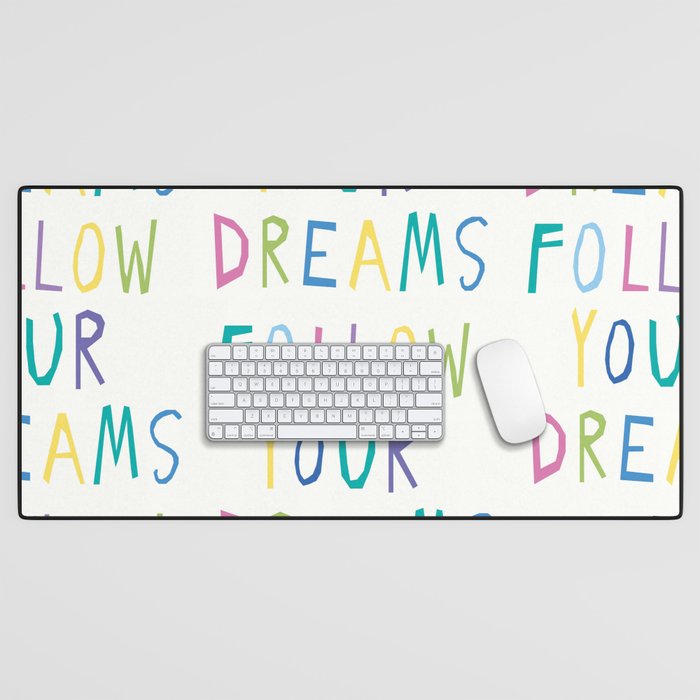 Follow your dreams hand-lettering Desk Mat Gallery Image 1