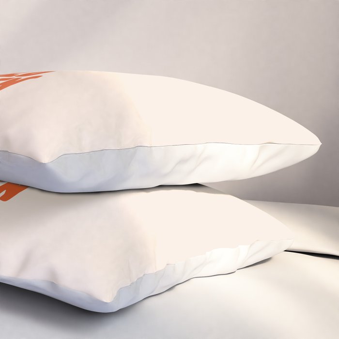 Whats The Best That Could Happen in Peach Fuzz Pillow Sham Gallery Image 3