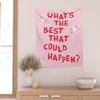 What's The Best That Could Happen in Pink and Red Wall Tapestry Gallery Image 2