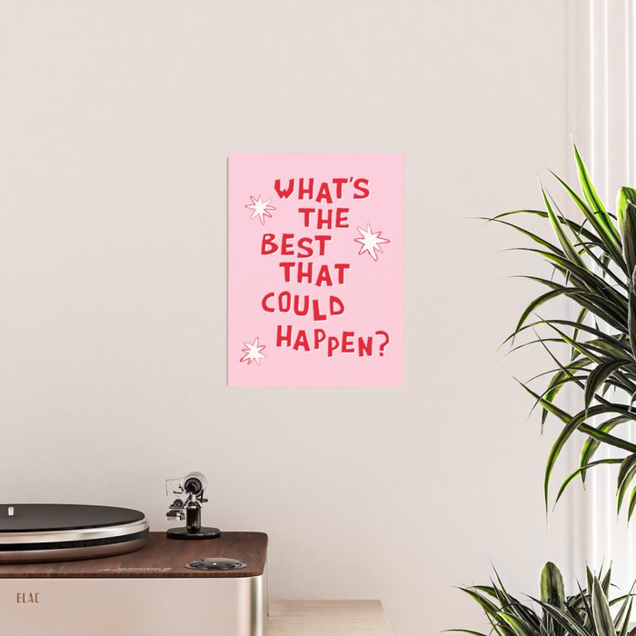 What's The Best That Could Happen in Pink and Red Poster Gallery Image 2