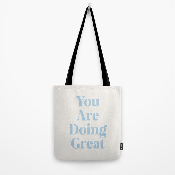 You Are Doing Great Baby Blue Tote Bag Gallery Image 2