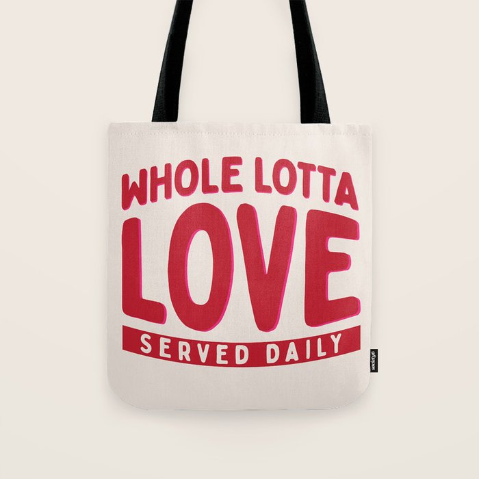 Whole Lotta Love Served Daily Tote Bag Gallery Image 1
