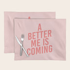 A Better Me Placemat Gallery Image 1