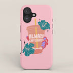 ALWAYS CAFFEINATED iPhone Case Gallery Image 1