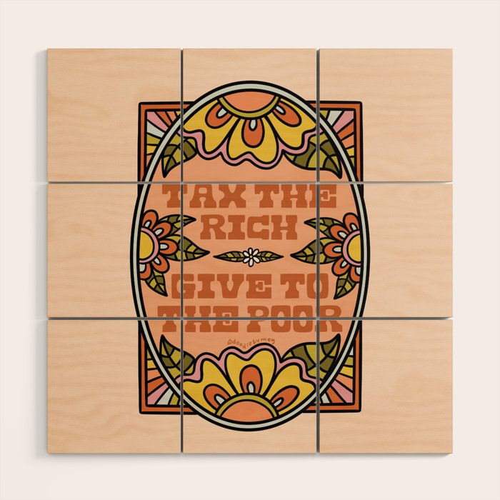 Tax the Rich Give to the Poor Wood Wall Art Gallery Image 1