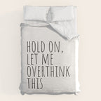 Hold on, let me overthink this Duvet Cover Gallery Image 6