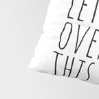 Hold on, let me overthink this Pillow Sham Gallery Image 4