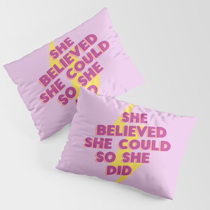 she believed she could Pillow Sham Gallery Image 3