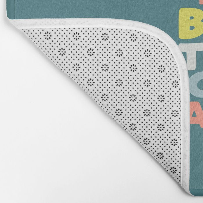 Whats The Best That Could Happen typography print in green, lilac, orange and yellow Bath Mat Gallery Image 2