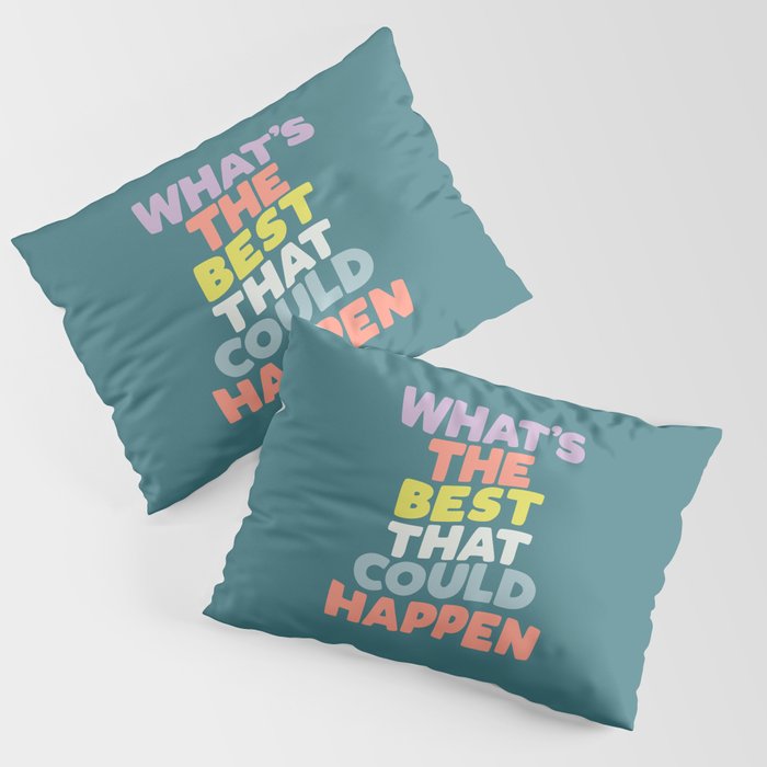 Whats The Best That Could Happen typography print in green, lilac, orange and yellow Pillow Sham Gallery Image 3
