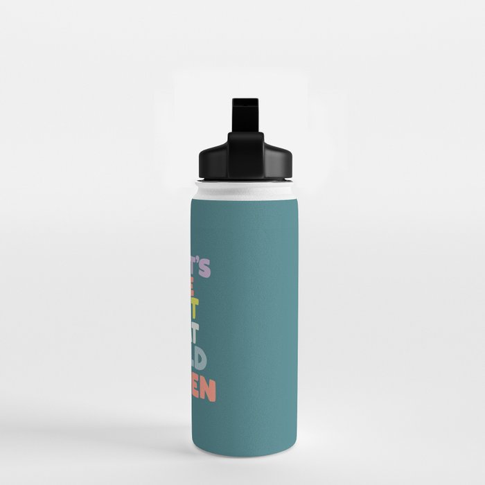 Whats The Best That Could Happen typography print in green, lilac, orange and yellow Water Bottle Gallery Image 2
