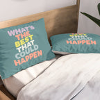 Whats The Best That Could Happen typography print in green, lilac, orange and yellow Pillow Sham Gallery Image 2