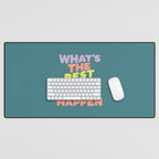 Whats The Best That Could Happen typography print in green, lilac, orange and yellow Desk Mat Gallery Image 1