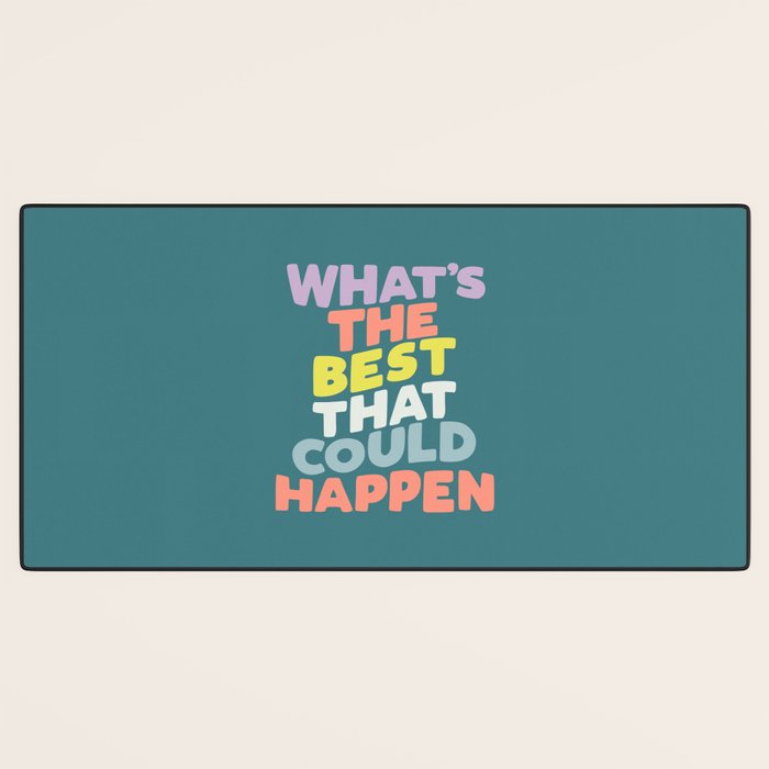 Whats The Best That Could Happen typography print in green, lilac, orange and yellow Desk Mat Gallery Image 3