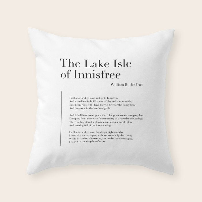 The Lake Isle of Innisfree by William Butler Yeats Throw Pillow Gallery Image 1