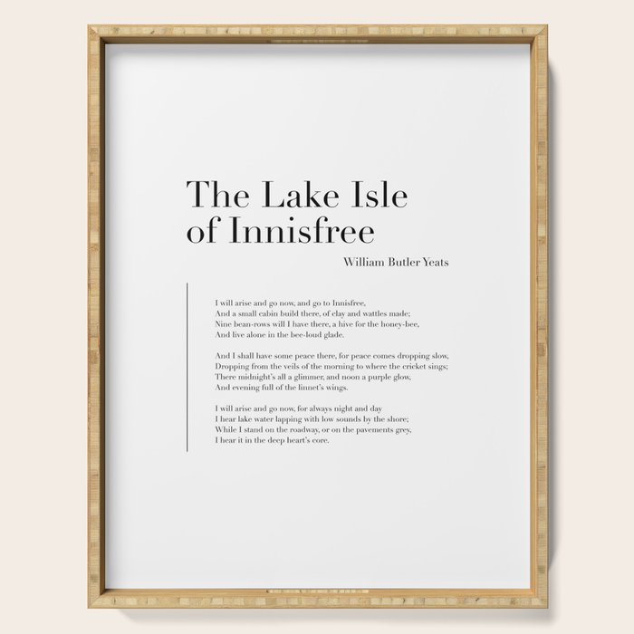 The Lake Isle of Innisfree by William Butler Yeats Serving Tray Gallery Image 1