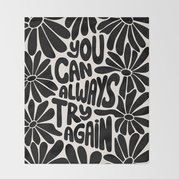 B&W Retro Floral Lettering - You can always try again Throw Blanket Gallery Image 2