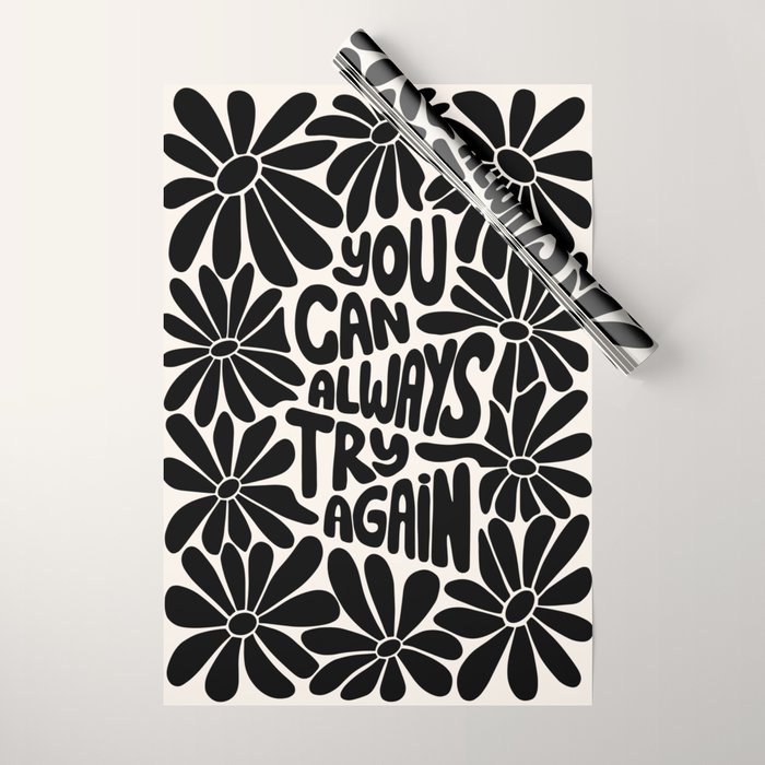 B&W Retro Floral Lettering - You can always try again Wrapping Paper Gallery Image 1