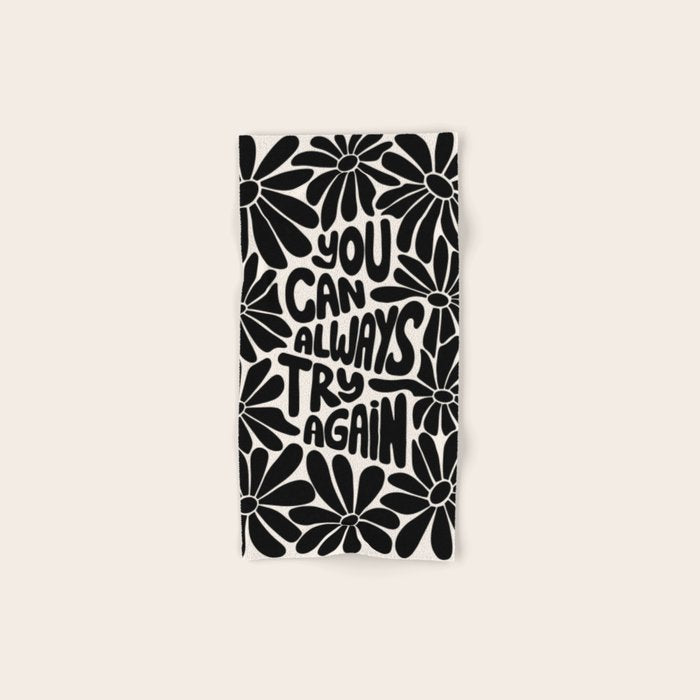 B&W Retro Floral Lettering - You can always try again Bath Towel Gallery Image 1
