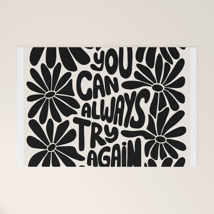 B&W Retro Floral Lettering - You can always try again Welcome Mat Gallery Image 1