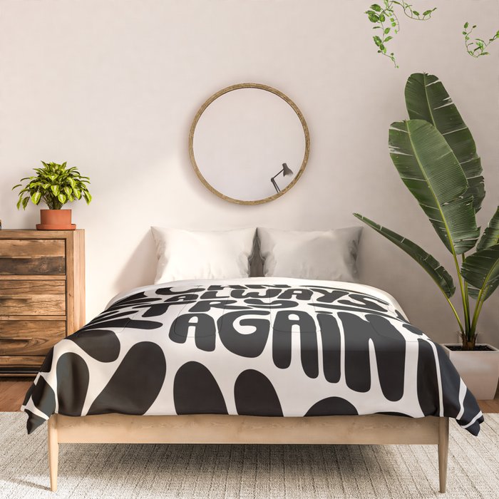 B&W Retro Floral Lettering - You can always try again Comforter Gallery Image 3