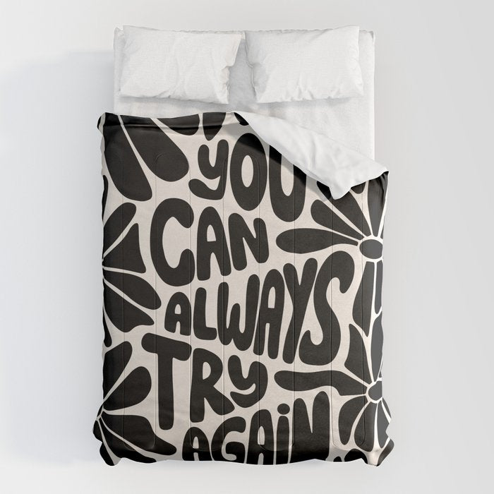 B&W Retro Floral Lettering - You can always try again Comforter Gallery Image 6