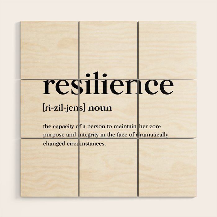 Resilience Definition Wood Wall Art Gallery Image 1