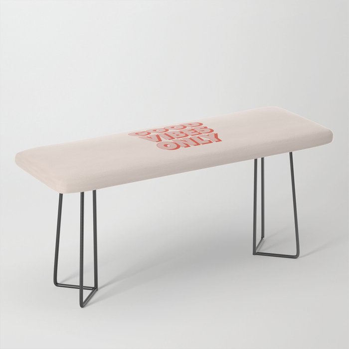 Good Vibes Only Bench Gallery Image 1