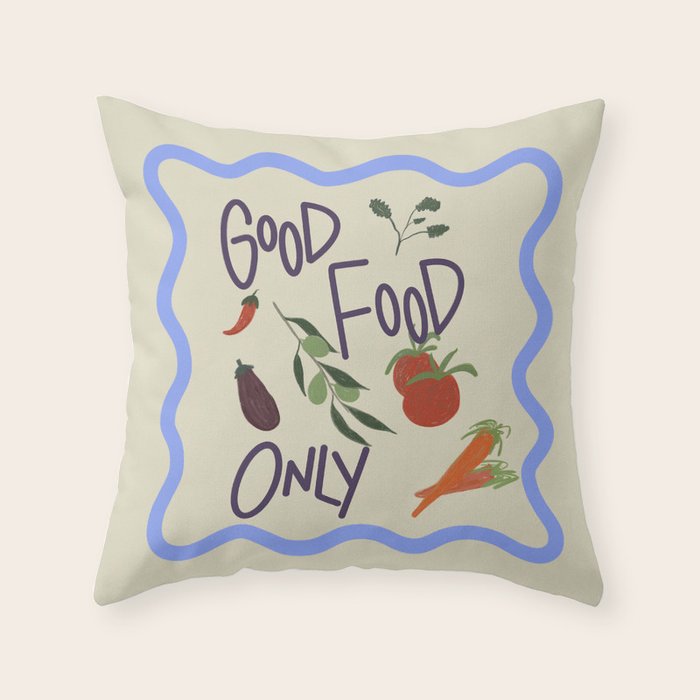 Good Food Only Throw Pillow Gallery Image 6