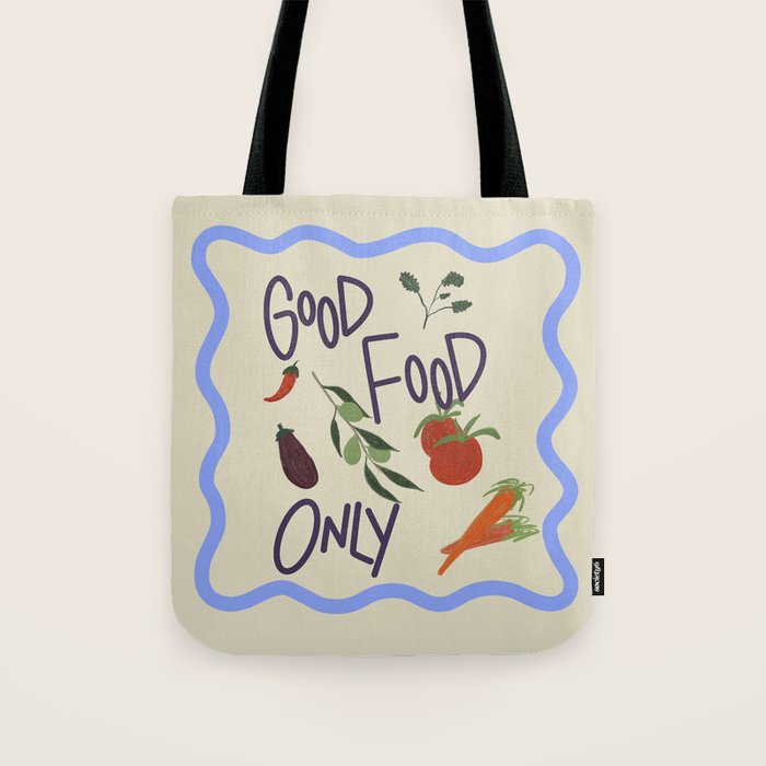 Good Food Only Tote Bag Gallery Image 1
