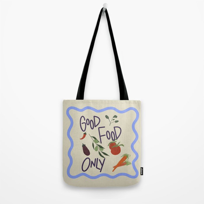 Good Food Only Tote Bag Gallery Image 2